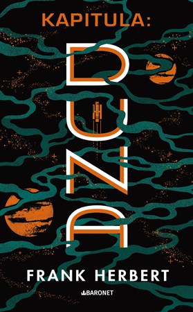 Kapitula: Duna - retro vydání | Dana Chodilová, Frank Herbert