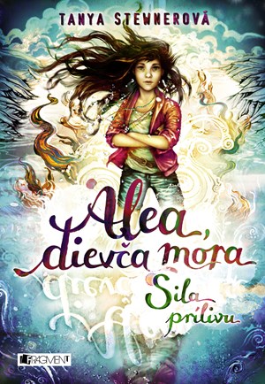 Alea, dievča mora 4 – Sila prílivu | Ema Liptáková, Tanya Stewnerová