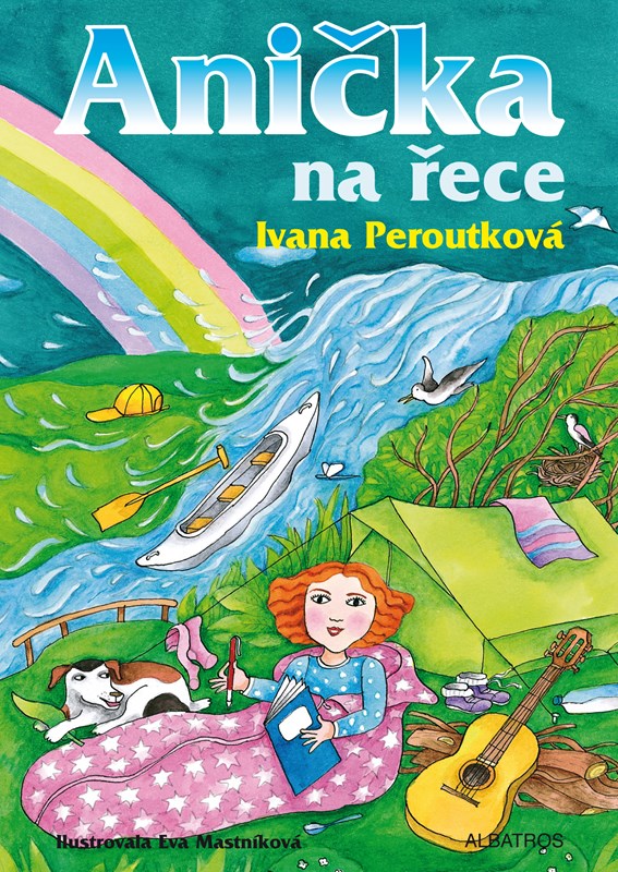 Levně Anička na řece | Ivana Peroutková, Eva Mastníková