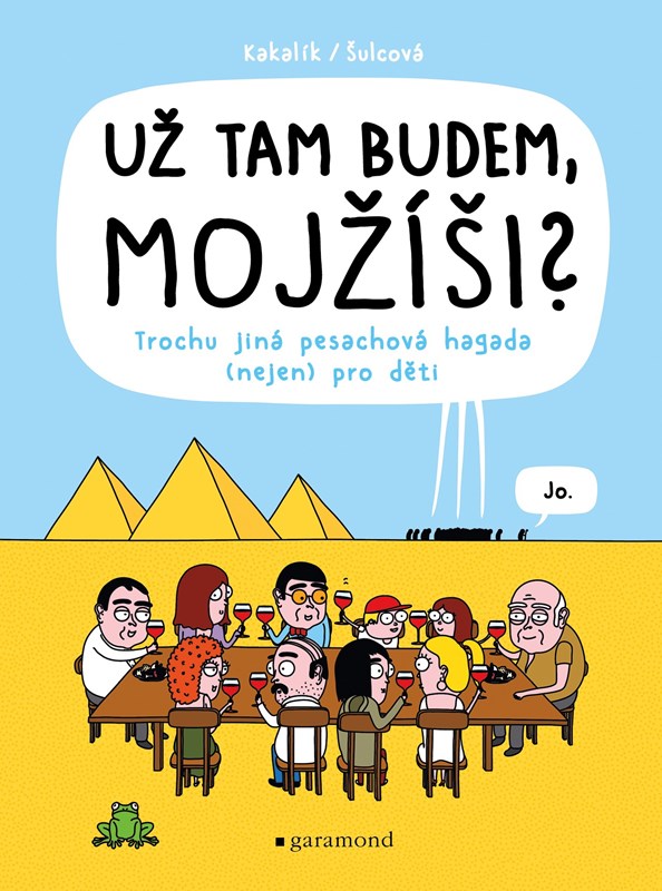 UŽ TAM BUDEM, MOJŽÍŠI?