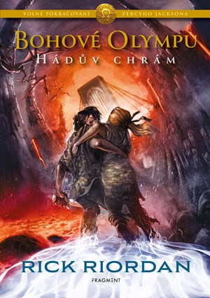 Bohové Olympu – Hádův chrám | Dana Chodilová, Rick Riordan