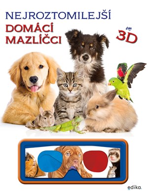 Nejroztomilejší mazlíčci ve 3D | Jan Dvořák, Kolektiv