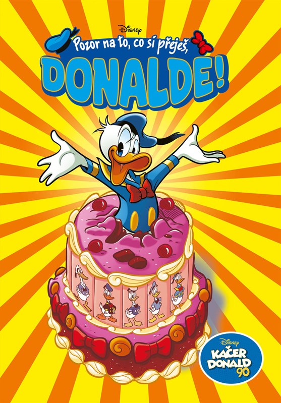 KAČER DONALD 90 - POZOR NA TO, CO SI PŘEJEŠ, DONALDE!