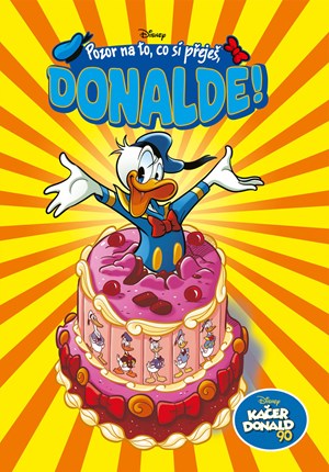 Kačer Donald 90 - Pozor na to, co si přeješ, Donalde! | Kolektiv, Miloš Komanec