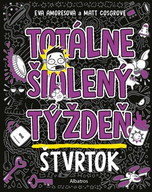 Totálne šialený týždeň - Štvrtok (slovensky)
