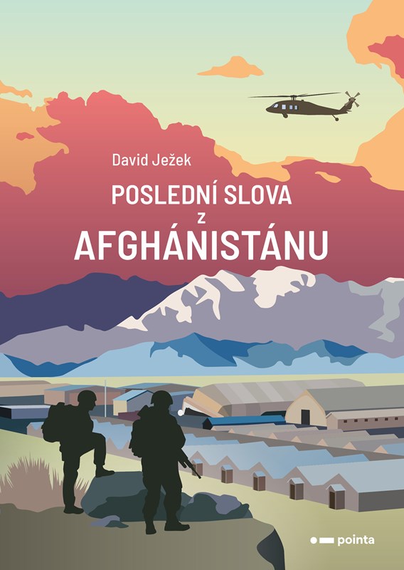 POSLEDNÍ SLOVA Z AFGHÁNISTÁNU