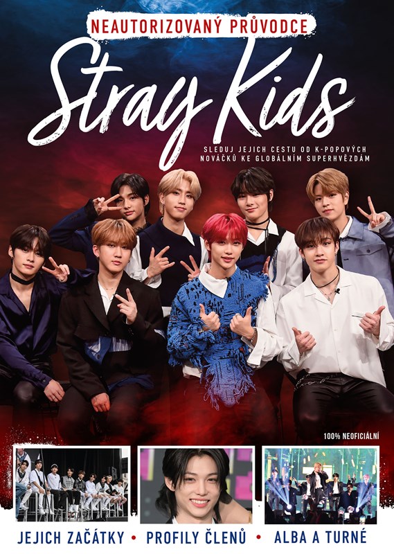 STRAY KIDS - NEAUTORIZOVANÝ PRŮVODCE