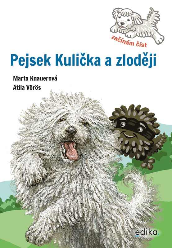 Levně Pejsek Kulička a zloději – Začínám číst | Atila Vörös, Marta Knauerová