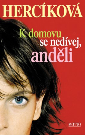 K domovu se nedívej anděli