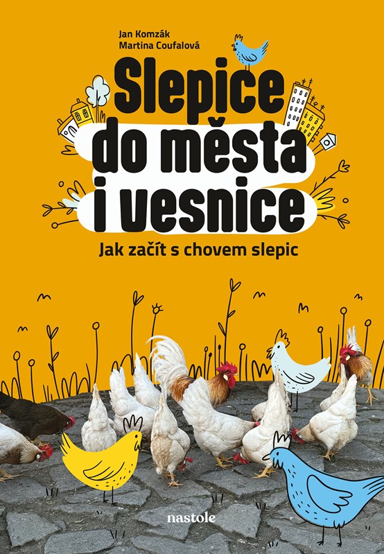 SLEPICE DO MĚSTA I VESNICE