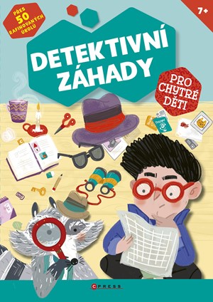 Detektivní záhady pro chytré děti | Kolektiv, Marie Dupalová