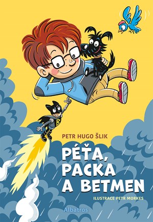 Péťa, Packa a Betmen | Petr Hugo Šlik, Petr Morkes