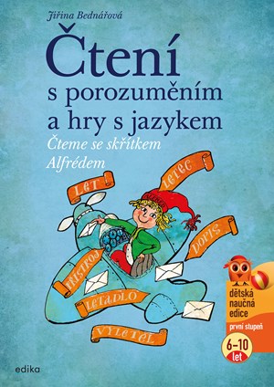 Čtení s porozuměním a hry s jazykem | Jiřina Bednářová, Richard Šmarda