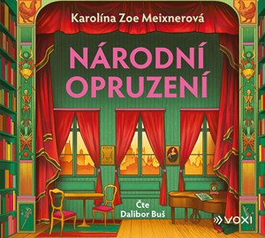 Národní opruzení (audiokniha) | Karolína Meixnerová, Adéla Stopka, Dalibor Buš