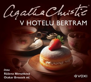 V hotelu Bertram (audiokniha) | Agatha Christie, Růžena Merunková, Otakar Brousek ml., Daniel Tůma, Karpof Brothers