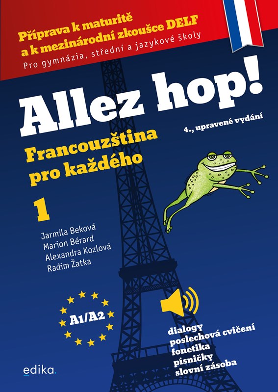 Levně Allez hop! Francouzština pro každého | Jarmila Beková, Marion Bérard, Radim Žatka, Alexandra Kozlová