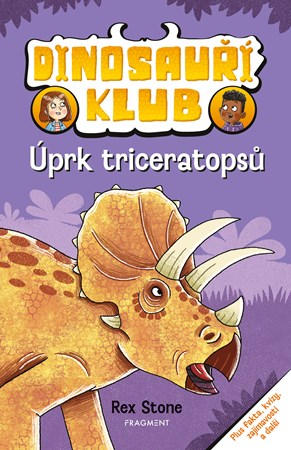 Dinosauří klub – Úprk triceratopsů | Drahomíra Michnová, Louise Forshaw, Rex Stone