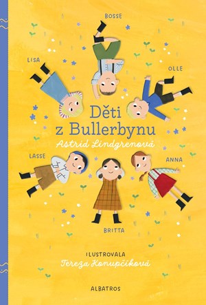 Děti z Bullerbynu - výroční vydání | Astrid Lindgrenová, Břetislav Mencák, Tereza Konupčíková