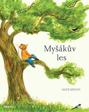 Myšákův les | Petr Eliáš, Alice Melvin