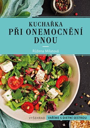 Kuchařka při onemocnění dnou | Růžena Milatová