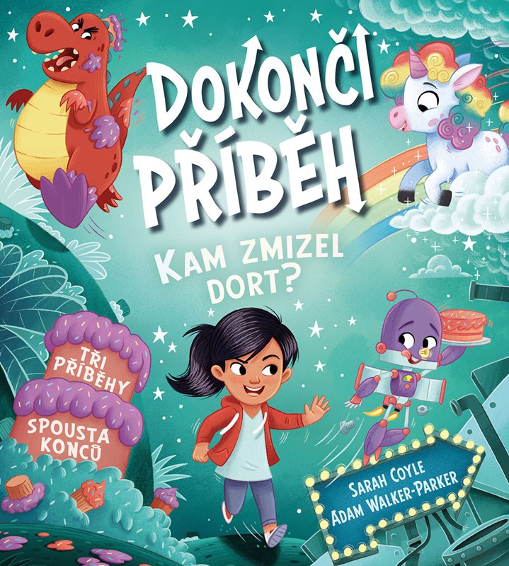 DOKONČI PŘÍBĚH - KAM ZMIZEL DORT?