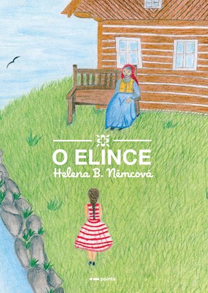 O Elince | Helena B. Němcová