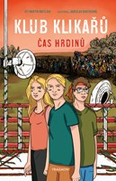 Klub Klikařů - Čas hrdinů