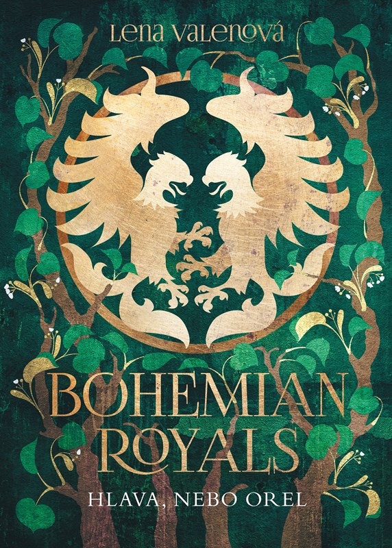 Levně Bohemian Royals 3: Hlava, nebo orel | Lena Valenová