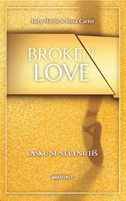 Broken Love: Lásku si nevynutíš 