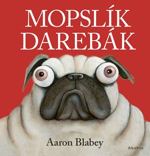 Mopslík Darebák (slovensky)