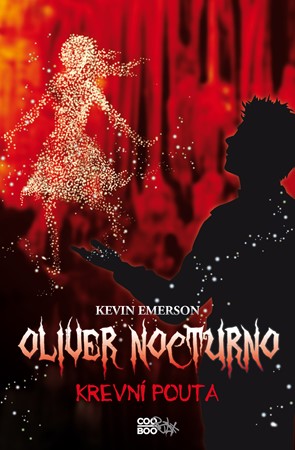 Oliver Nocturno 3 - Krevní pouta | Kevin Emerson, Emílie Harantová