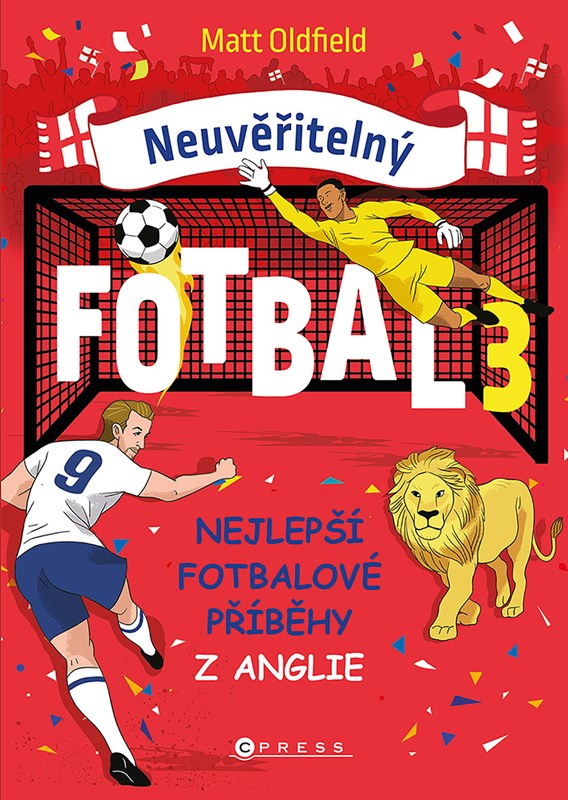 NEUVĚŘITELNÝ FOTBAL 3