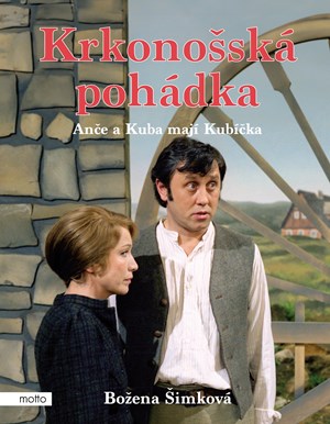 Krkonošská pohádka: Anče a Kuba mají Kubíčka | Božena Šimková, František Němec, Alena Vančurová Janoušková