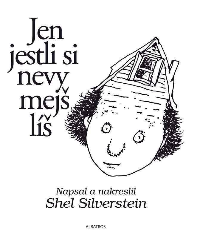 JEN JESTLI SI NEVYMEJŠLÍŠ