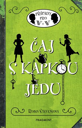 Čaj s kapkou jedu | Robin Stevensová, Alžběta Ambrožová, Nina Tara