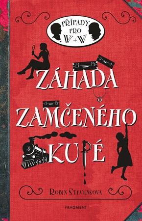 Záhada zamčeného kupé | Robin Stevensová, Nina Tara, Alexandra Niklíčková