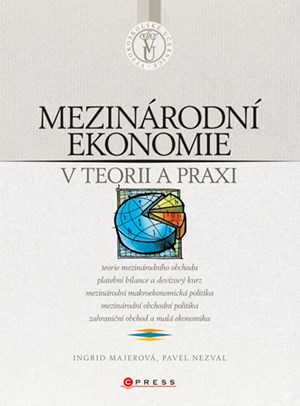 Mezinárodní ekonomie v teorii a praxi | Ingrid Majerová
