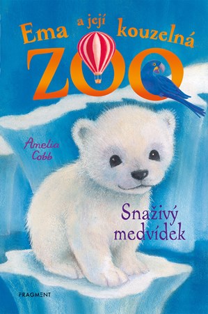 Ema a její kouzelná zoo - Snaživý medvídek | Eva Brožová, Amelia Cobb