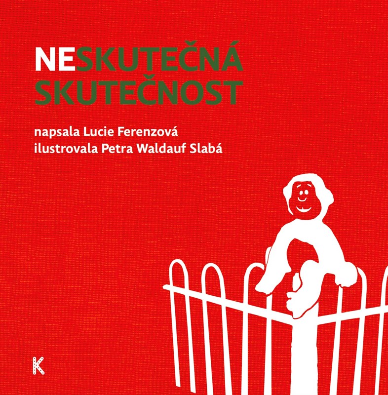 NESKUTEČNÁ SKUTEČNOST