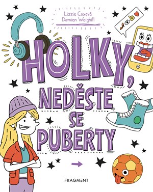 Holky, neděste se puberty | Kolektiv, Kittová Monika, Mgr.