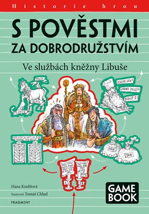 S pověstmi za dobrodružstvím – Ve službách kněžny Libuše