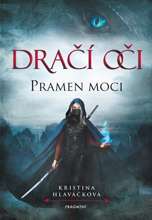 Dračí oči – Pramen moci | Kristina Hlaváčková