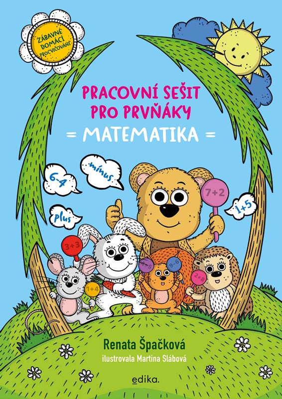 PRACOVNÍ SEŠIT PRO PRVŇÁKY - MATEMATIKA