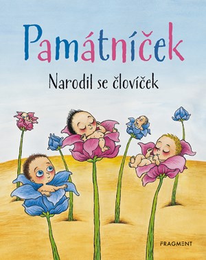 Památníček - Narodil se človíček | Ladislava Pechová, Jarmila Langerová