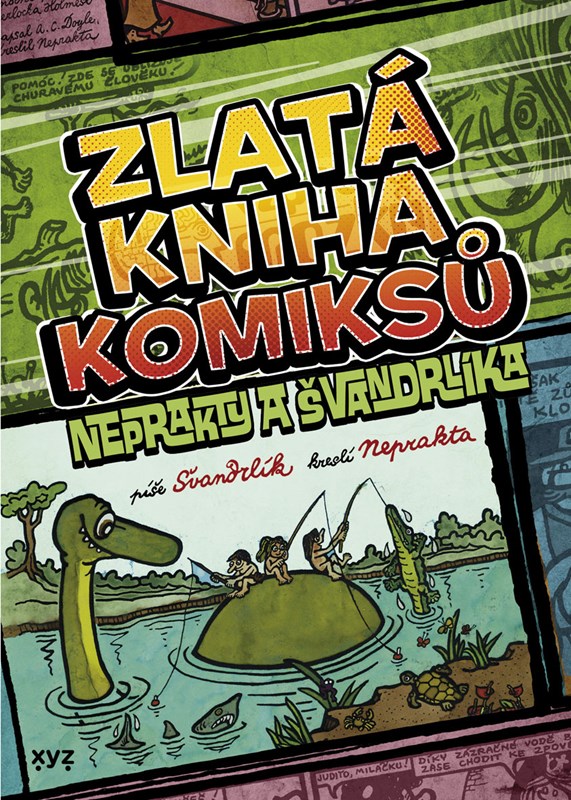 ZLATÁ KNIHA KOMIKSŮ NEPRAKTY A ŠVANDRLÍKA