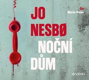 Noční dům (audiokniha) | Kateřina Krištůfková, Jo Nesbo, Martin Preiss