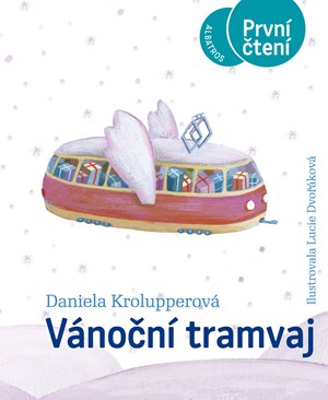 Vánoční tramvaj | Daniela Krolupperová, Lucie Dvořáková