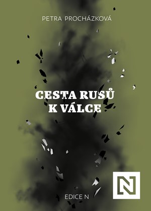 Cesta Rusů k válce | Petra Procházková