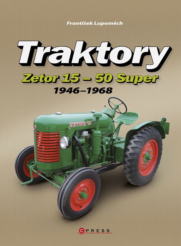 TRAKTORY ZETOR 15-50 SUPER 1946-1968