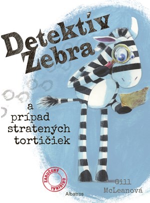 Detektív Zebra a prípad stratených tortičiek (slovensky)